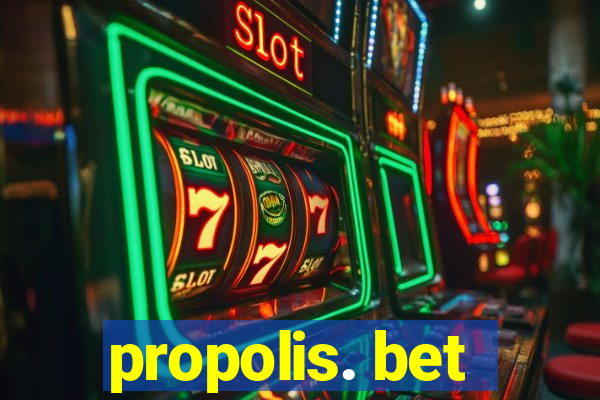 propolis. bet